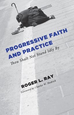 Progressive Faith and Practice Thou Shalt Not Stand Idly By  9781625648464 Front Cover