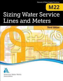 Sizing Water Service Lines and Meters (M22) AWWA Manual of Practice 3rd 9781625760272 Front Cover