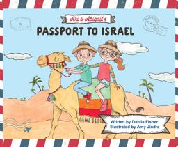 Ari and Abigail's Passport to Israel