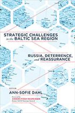 Strategic Challenges in the Baltic Sea Region Russia, Deterrence, and Reassurance  9781626165717 Front Cover