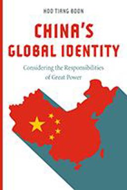 China's Global Identity Considering the Responsibilities of Great Power  9781626166141 Front Cover