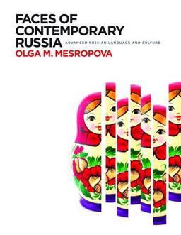 Faces of Contemporary Russia Advanced Russian Language and Culture  9781626166714 Front Cover