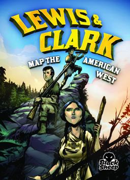 Lewis and Clark Map the American West  9781626172937 Front Cover