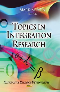 Topics in Integration Research Topics in Integration Research