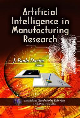 Artificial Intelligence in Manufacturing Research Artificial Intelligence in Manufacturing Research