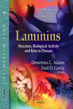 Laminins Structure, Biological Activity and Role in Disease  9781626185685 Front Cover
