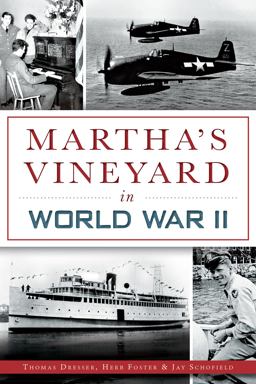 Martha's Vineyard in World War II  9781626193727 Front Cover
