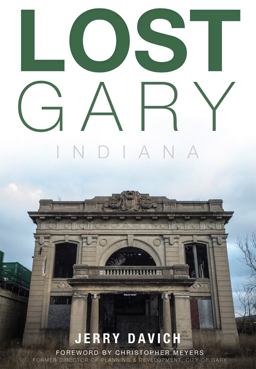 Lost Gary, Indiana  9781626196049 Front Cover