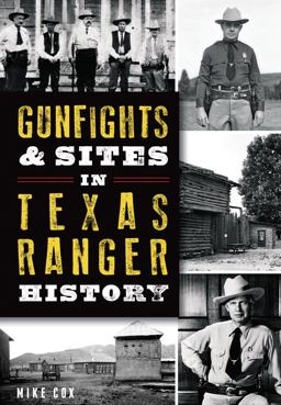 Gunfights and Sites in Texas Ranger History
