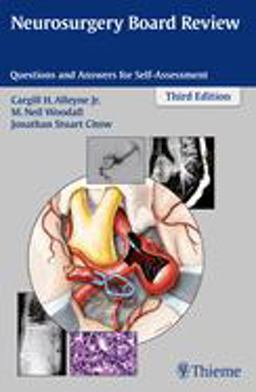 Neurosurgery Board Review Questions and Answers for Self-Assessment 3rd 9781626231047 Front Cover