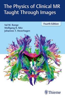The Physics of Clinical Mr Taught Through Images:  9781626234277 Front Cover