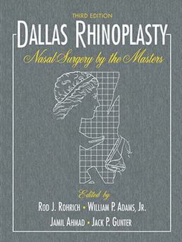 Dallas Rhinoplasty Nasal Surgery by the Masters 3rd 9781626236776 Front Cover