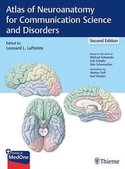 Atlas of Neuroanatomy for Communication Science and Disorders 2nd 9781626238756 Front Cover