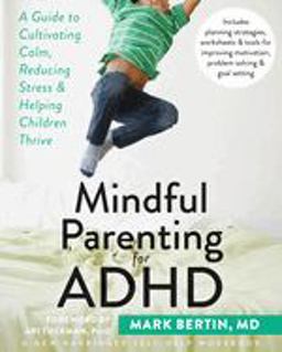 Mindful Parenting for ADHD  9781626251793 Front Cover