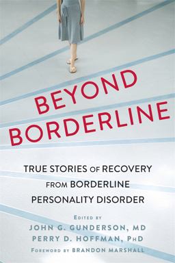 Beyond Borderline True Stories of Recovery from Borderline Personality Disorder  9781626252349 Front Cover