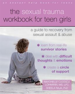 Sexual Trauma Workbook for Teen Girls A Guide to Recovery from Sexual Assault and Abuse  9781626253995 Front Cover