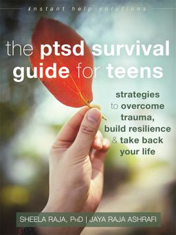 PTSD Survival Guide for Teens Strategies to Overcome Trauma, Build Resilience, and Take Back Your Life  9781626259904 Front Cover
