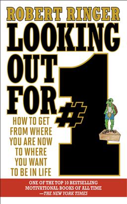 Looking Out For #1 How to Get from Where You Are Now to Where You Want to Be in Life  9781626360402 Front Cover