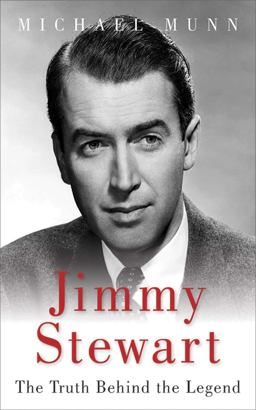 Jimmy Stewart The Truth Behind the Legend  9781626360945 Front Cover