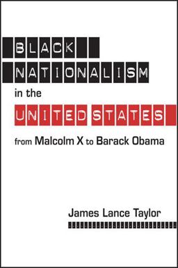 Black Nationalism in the United States From Malcolm X to Barack Obama  9781626371859 Front Cover