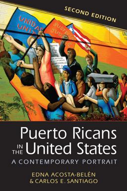Puerto Ricans in the United States A Contemporary Portrait 2nd 9781626376755 Front Cover