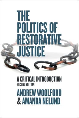 Politics of Restorative Justice A Critical Introduction 2nd 2020 9781626378926 Front Cover