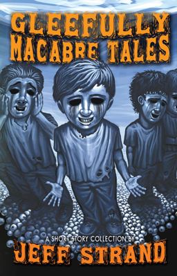 Gleefully Macabre Tales