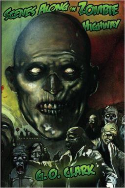 Scenes along the Zombie Highway 2nd Edition