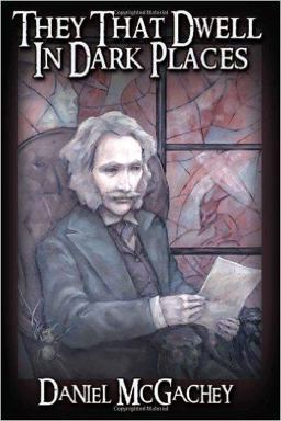 They That Dwell in Dark Places 2nd Edition