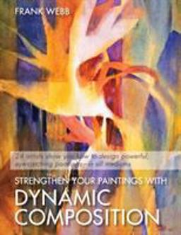 Strengthen Your Paintings with Dynamic Composition