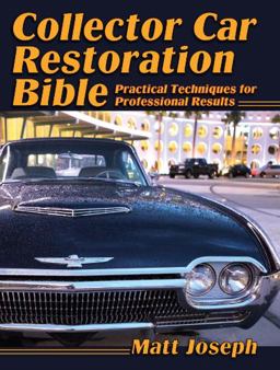 Collector Car Restoration Bible