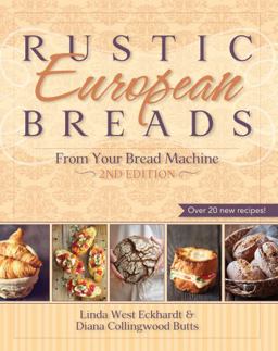 Rustic European Breads from Your Bread Machine