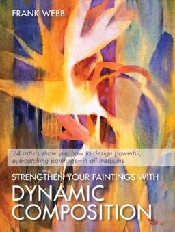 Strengthen Your Paintings with Dynamic Composition