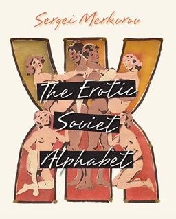 Erotic Soviet Alphabet Erotic Soviet Alphabet