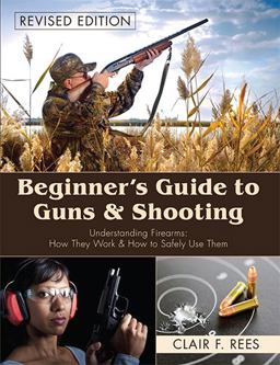 Beginner's Guide to Guns Shooting