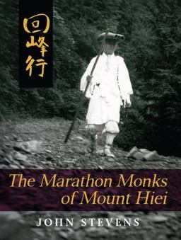 The Marathon Monks of Mount Hiei