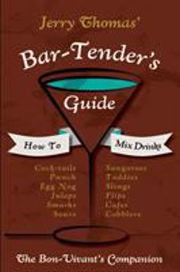 Jerry Thomas' Bartender's Guide