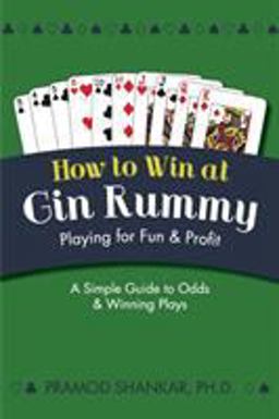 How to Win at Gin Rummy How to Win at Gin Rummy