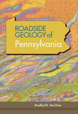 Roadside Geology of Pennsylvania Roadside Geology of Pennsylvania