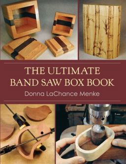 The Ultimate Band Saw Box Book