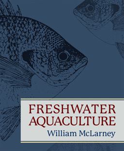 Freshwater Aquaculture  9781626549906 Front Cover