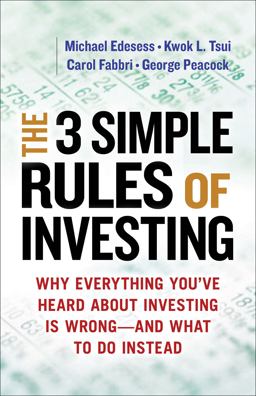 The 3 Simple Rules of Investing The 3 Simple Rules of Investing