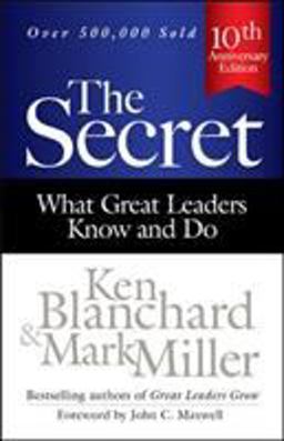 Secret What Great Leaders Know and Do 3rd 9781626561984 Front Cover
