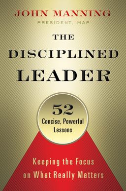 The Disciplined Leader