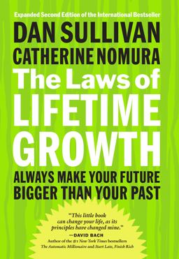 Laws of Lifetime Growth Always Make Your Future Bigger Than Your Past 2nd 9781626566453 Front Cover