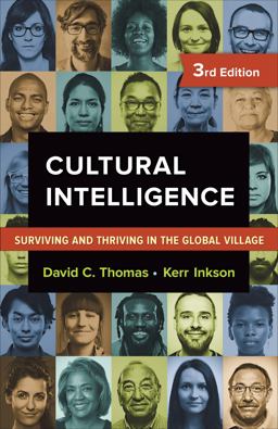 Cultural Intelligence Surviving and Thriving in the Global Village 3rd 9781626568655 Front Cover