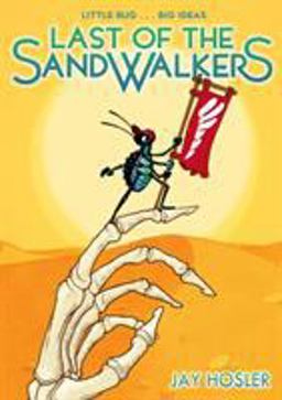 Last of the Sandwalkers  9781626720244 Front Cover