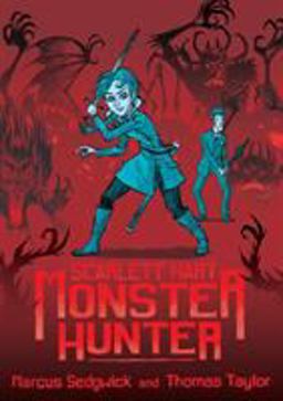 Scarlett Hart: Monster Hunter  9781626720268 Front Cover