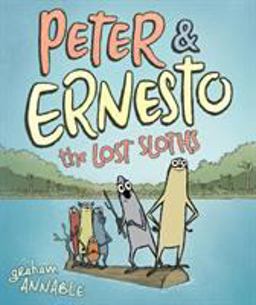 Peter and Ernesto: the Lost Sloths  9781626725720 Front Cover