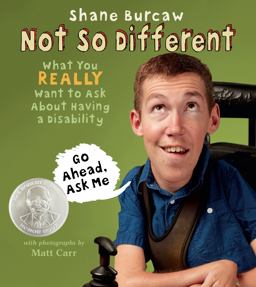 Not So Different What You Really Want to Ask about Having a Disability  9781626727717 Front Cover